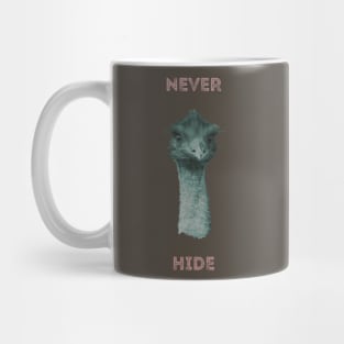 Never Hide Mug